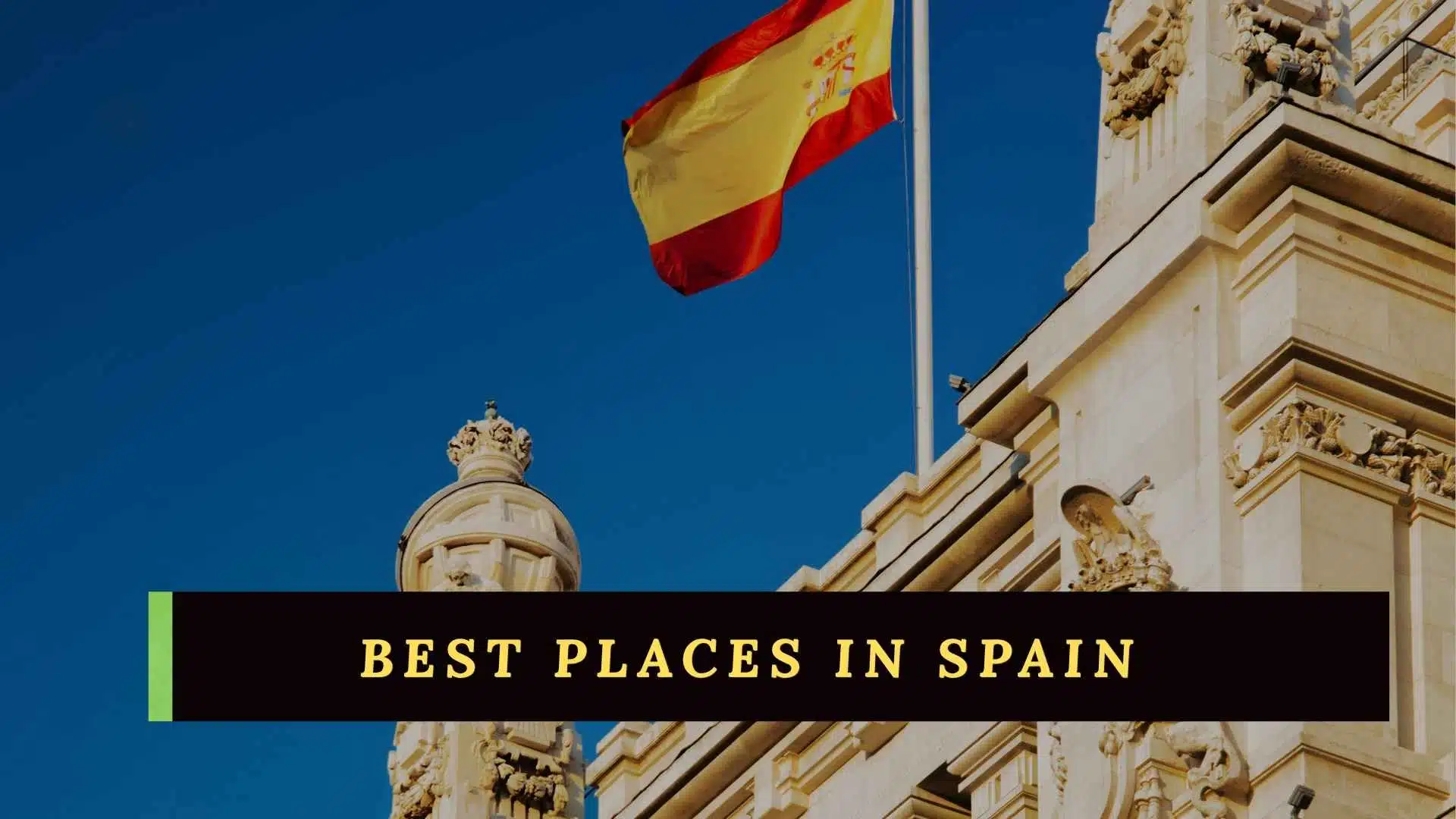 best places in spain
