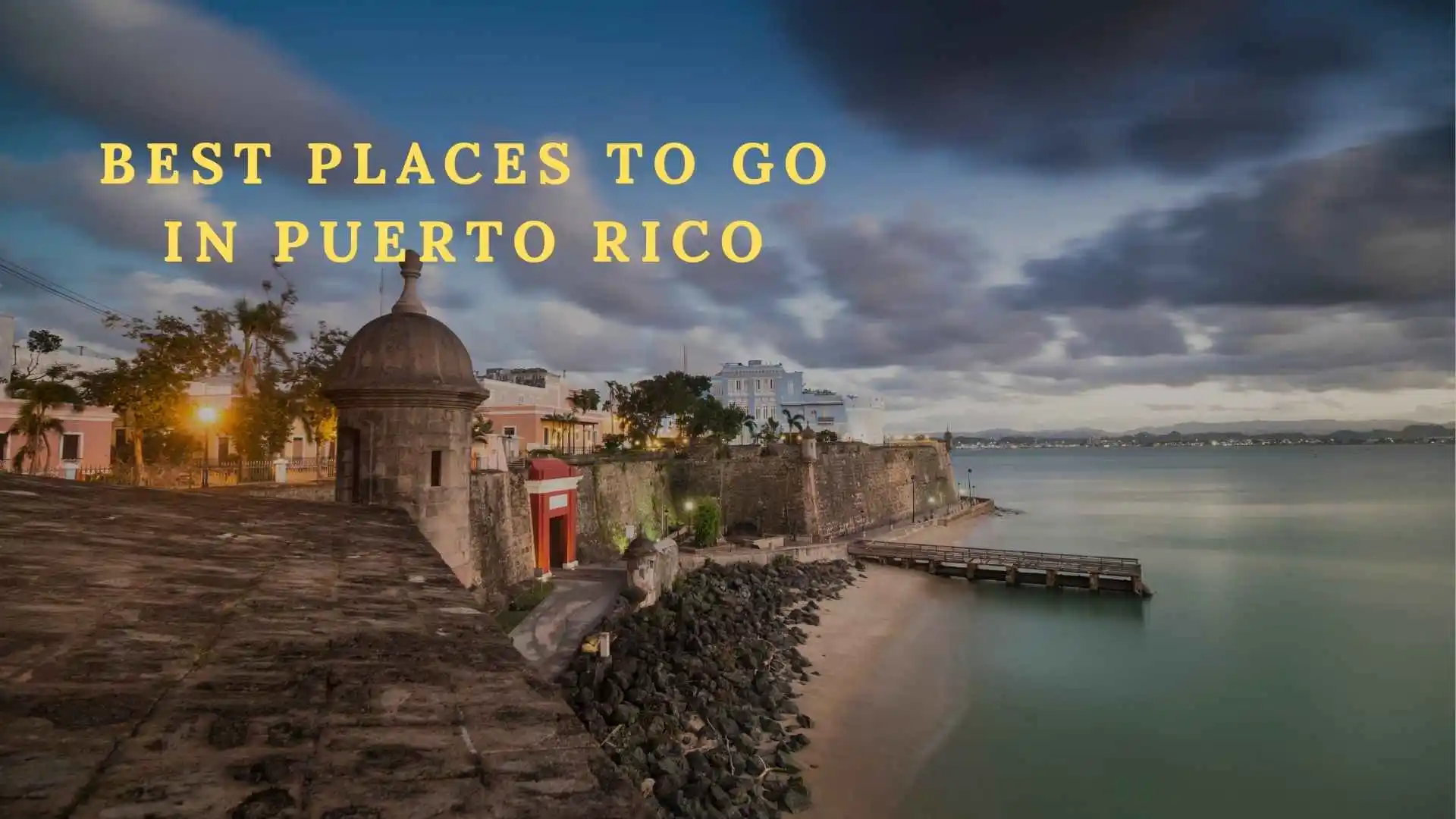 best places to go in puerto rico