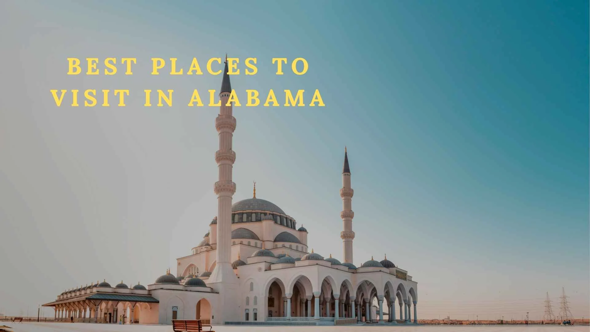 259+ The 15 Best Places to Visit in Alabama: A Comprehensive Travel Guide