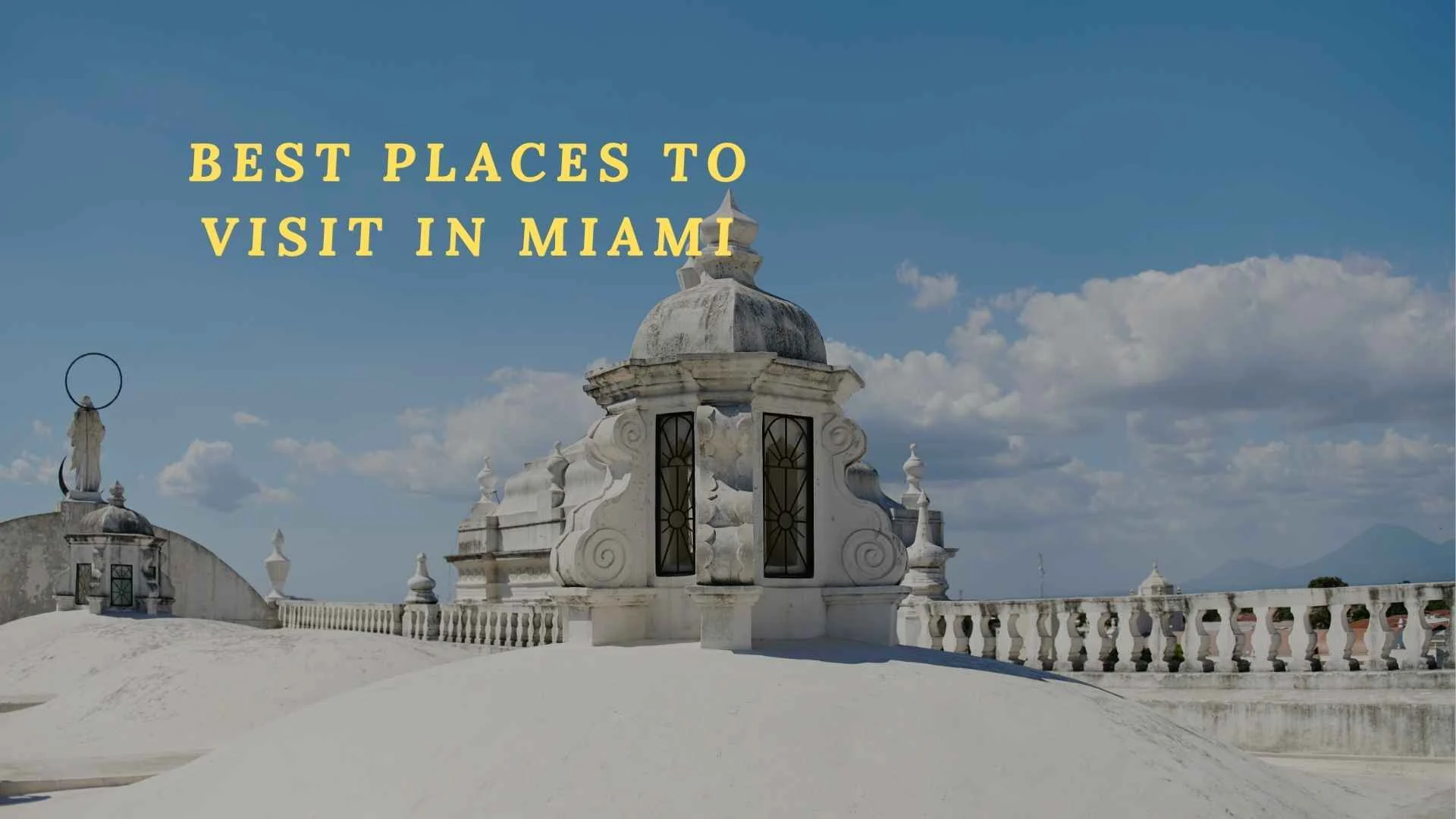 best places to visit in miami
