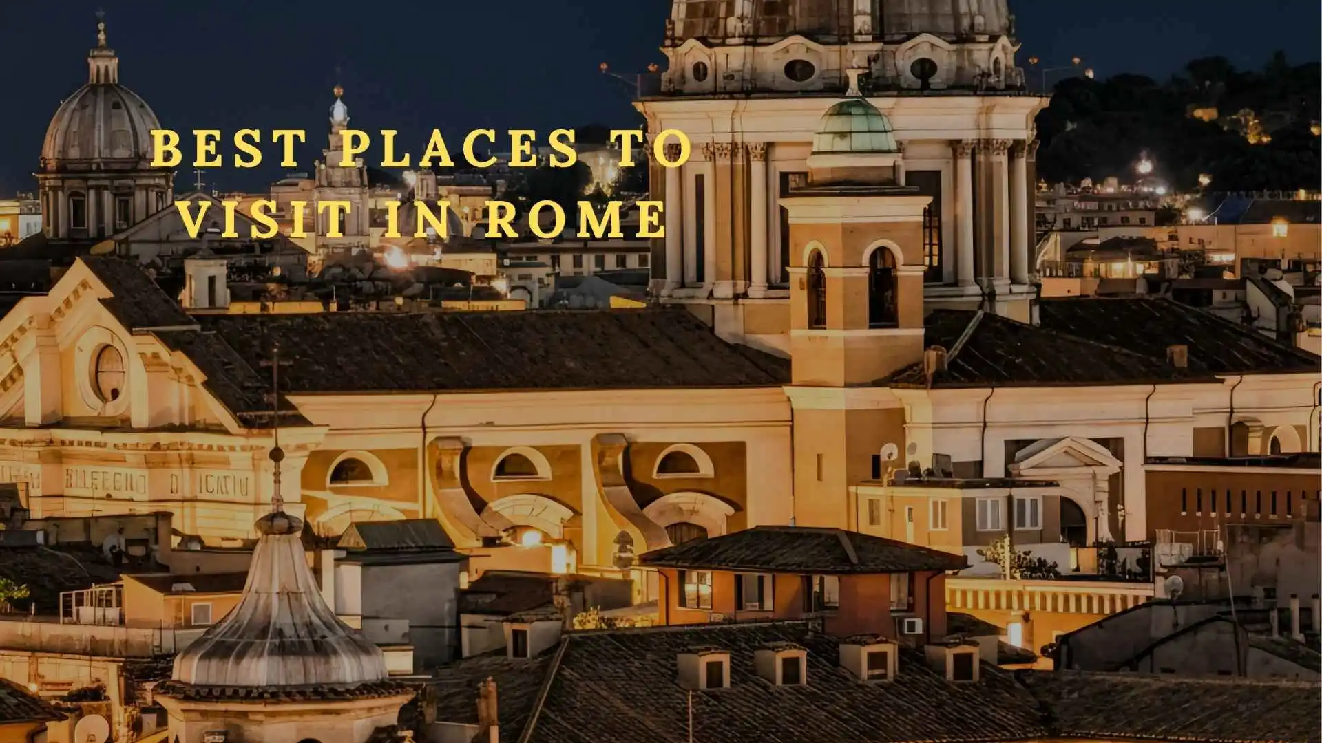 281+The Ultimate Guide to the Best Places to Visit in Rome: An Eternal City Masterclass