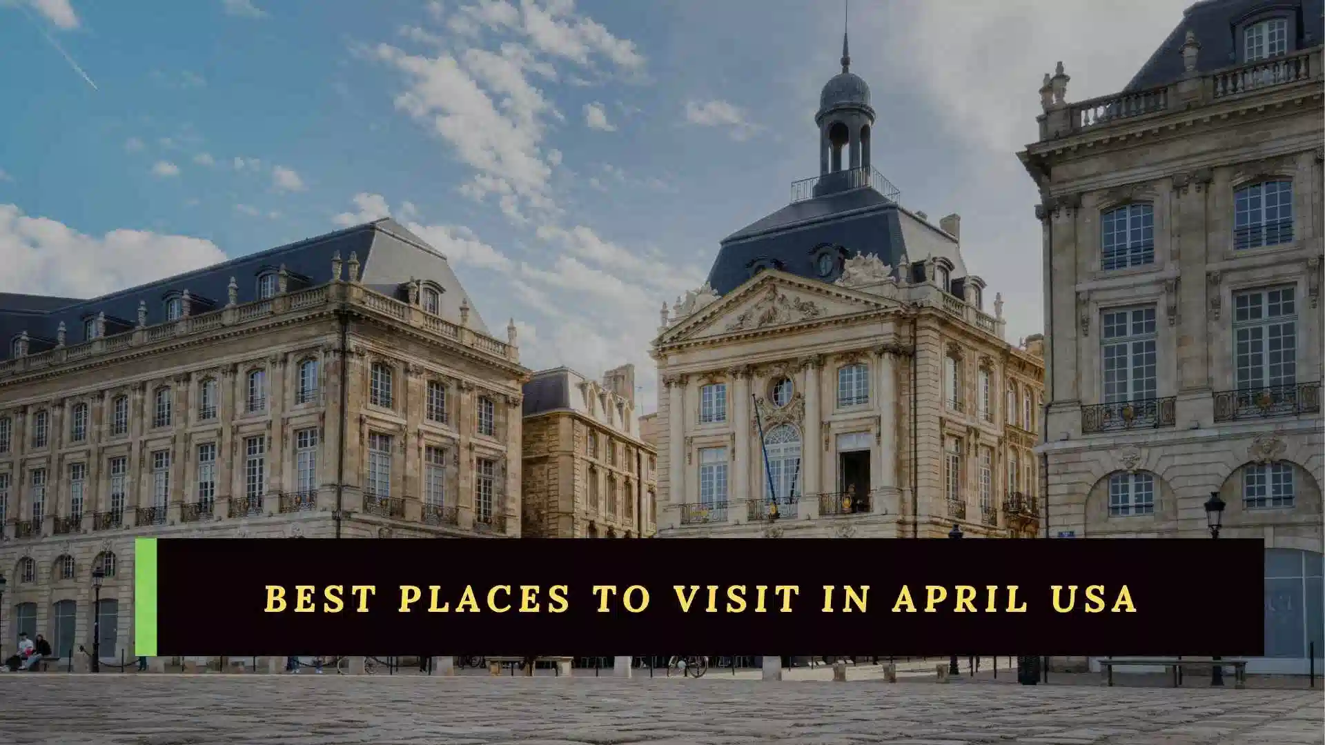 best places to visit in april usa