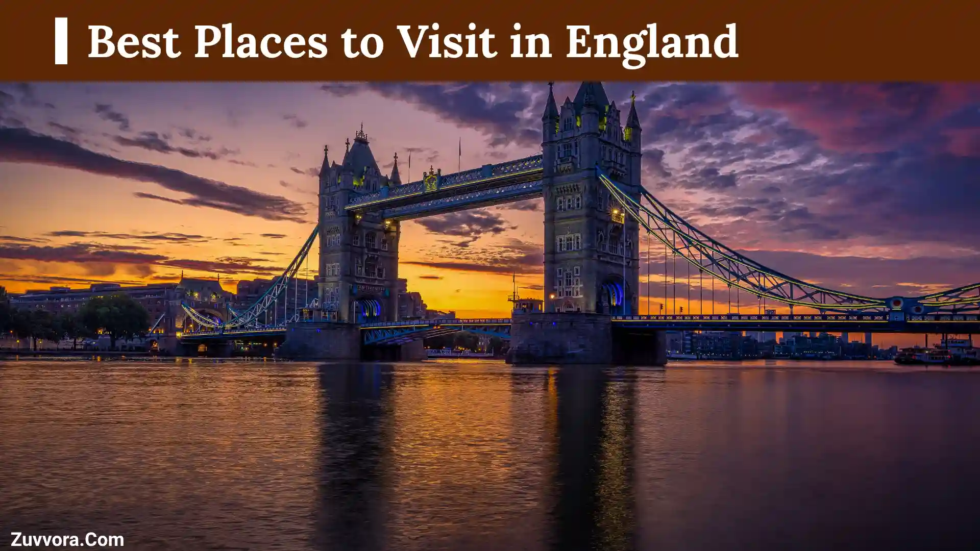 15+ Best Places to Visit in England: for an Unforgettable Trip
