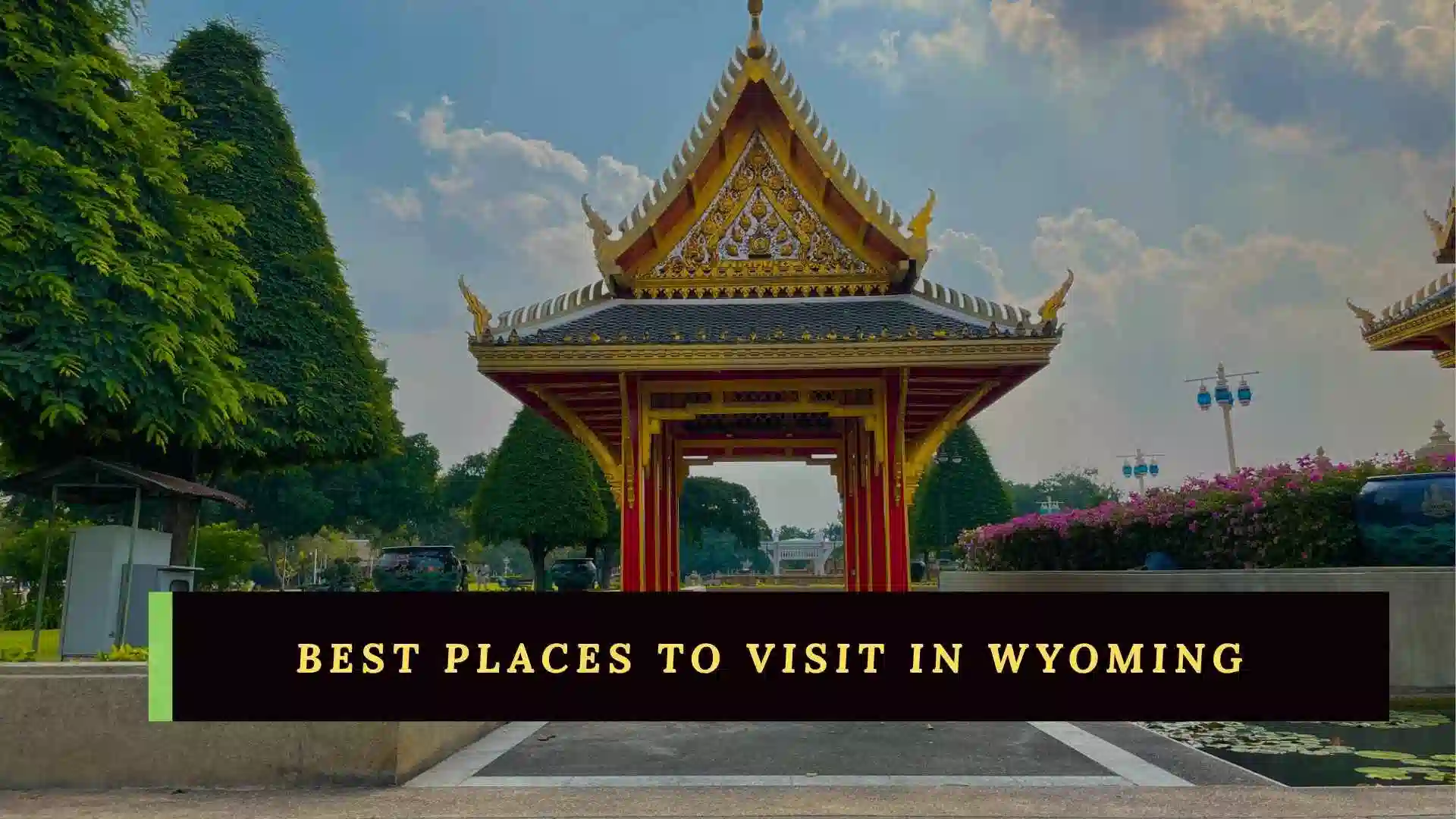 best places to visit in wyoming